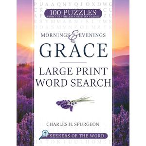 Mornings and Evenings of Grace: Large Print Word Search (Seekers of the Word) Paperback – Large Print, March 12, 2024 Mornings and Evenings of Grace: Large Print Word Search (Seekers of the Word) Paperback – Large Print, March 12, 2024