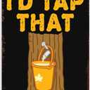 Funny Maple Syrup Tree I d Tap That Signs Wall Decor Vintage Metal Tin Sign Wall Art Poster for Bar Office Kitchen Bathroom Man Cave Pub Wall Decorations Gift 8x12 Inch