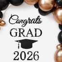 Congrats Grad Decal Sign for Balloon Arch Backdrop Glitter Felt Congrats Grad 2026 Letter Sign Graduation Banner Decal Sticker for Party Balloon Arch Backdrop Decorations for Graduation Party(Black)