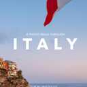 A Photo Walk Through Italy: 200+ Gorgeous Photos with Captions in a Modern Design