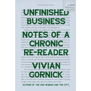Unfinished Business: Notes of a Chronic Re-reader
