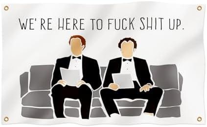 Bolcagob We're Here to Fuck Shit Up Flag 2x3FT Double Printed Step Brothers The Interview Funny Flag Tapestry Dorm Room Home College Decor 4 Shiny Brass Grommets 100% Polyester (2x3FT)