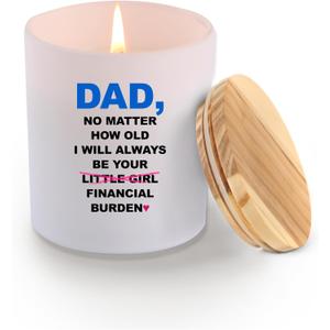 2 x Dad No Matter How Old I Will Always Be Your Financial Burden Father's Day Dad Gifts Scented Candles Home Office Jar Candles Lavender Scent Soy Wax Candles 9.5 oz
