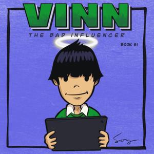 Vinn: The Bad Influencer Paperback – by Vinson 'Soy' Lao (Author)