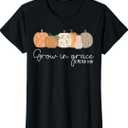 Grow in Grace Pumpkins Fall Thanksgiving Christian Religious T-Shirt XS
