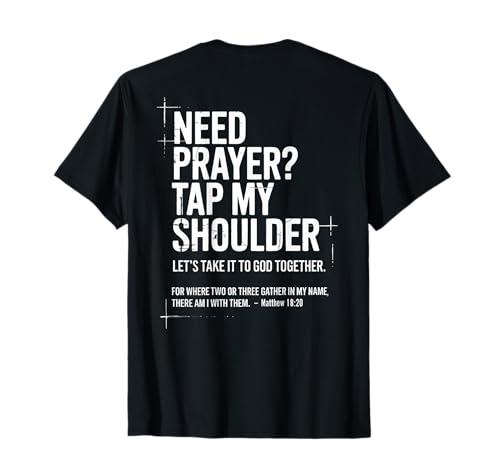 Need Prayer Tap My Shoulder Bible Verse Christian On Back T-Shirt 3XL