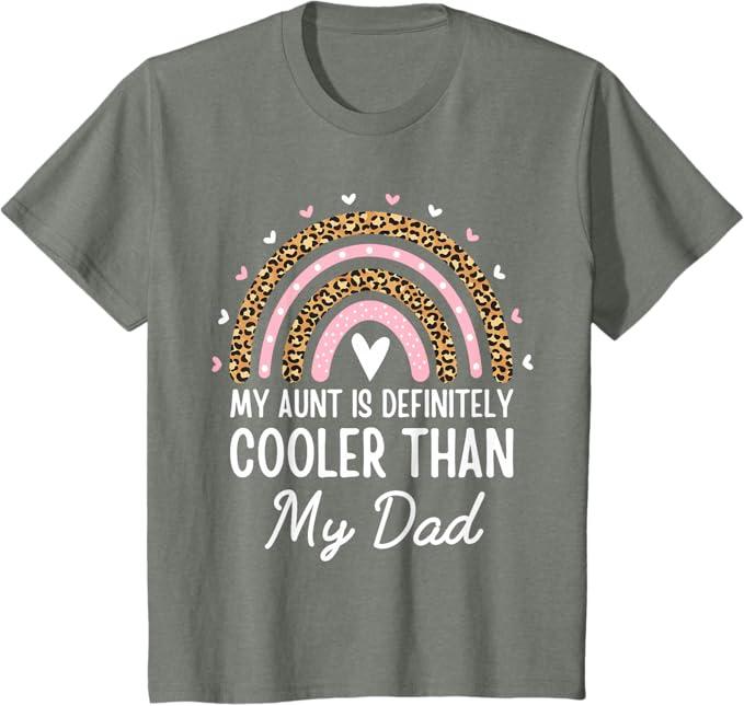 My Aunt is Definitely Cooler Than My Dad Auntie Niece Nephew T-Shirt (4T, Olive Heather)