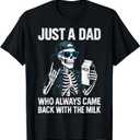 Just a Dad Who Always Came Back with The Milk Father's Day T-Shirt (Black, XL)