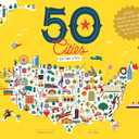 50 Cities of the U.S.A.: Explore America's cities with 50 fact-filled maps (Volume 4) (Americana, 4)