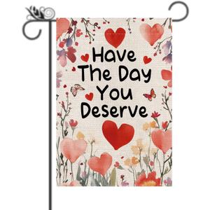Valentine's Day Garden Flag Love Heart Have The Day You Deserve Double Sided Garden Flag Holiday Outside Yard Decoration Anniversary Wedding Farmhouse Valentines Day Decor 12.5 x 18 Inch