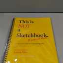 Drawing Sketchbook,This is Not A Sketchbook, It's an Art Class, A Painting Art Book About How to Draw, Spiral-Bound Workbook Interactive Coloring Book for The Aspiring Artist