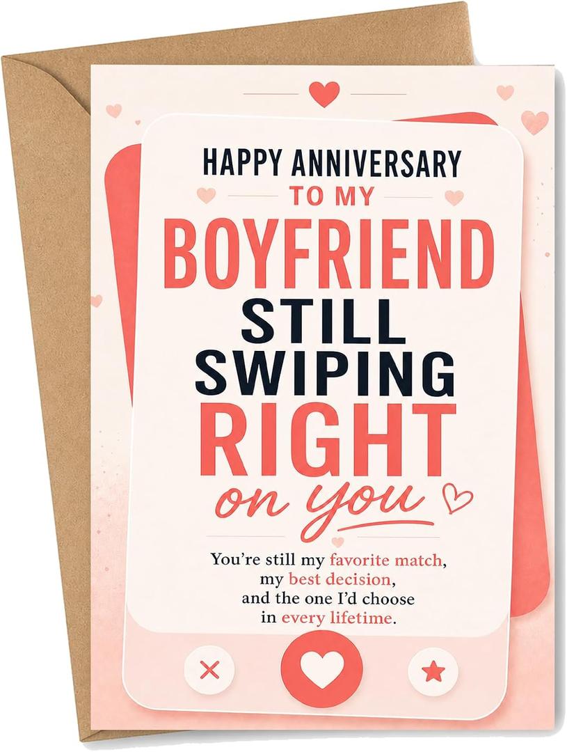 Anniversary Card for Boyfriend, Still Swiping Right Funny Romantic Greeting Card with Envelope from Girlfriend