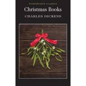 Christmas Books Charles Dickens Wordsworth Classics
