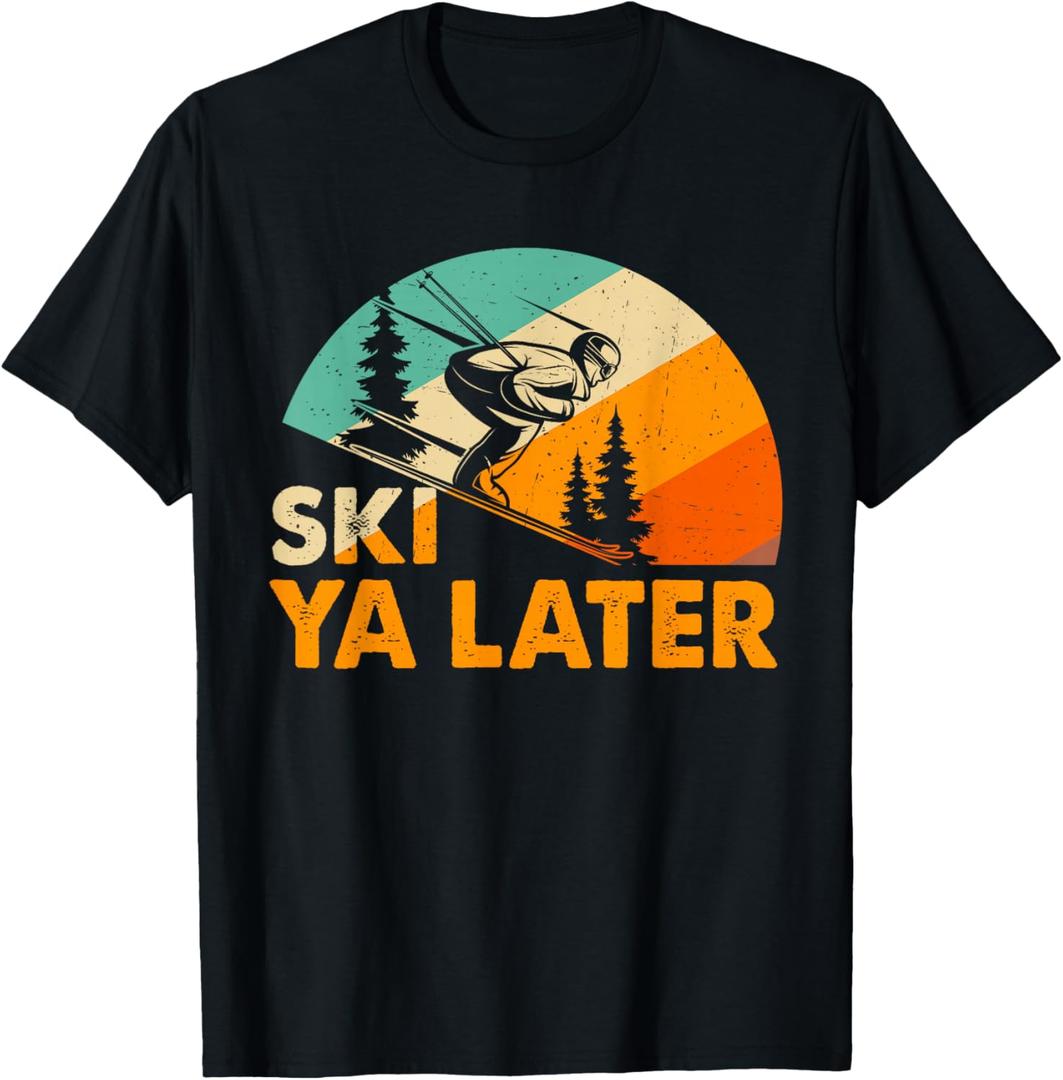 Ski You Later Winter Holiday Skiing Driving Ski Rider Funny T-Shirt M