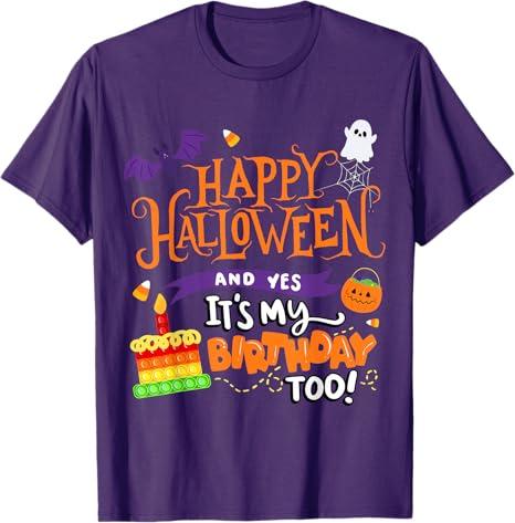 Happy Halloween And Yes It's My Birthday Halloween Apparel T-Shirt, (L, Purple)