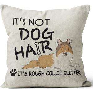 Decorative Rough Collie Pillow Cover - 18" X 18" Dog Pillow, Rough Collie Gifts, Dog Pillows, Farmhouse Home Decor, It's Not Dog Hair It's Rough Collie Glitter