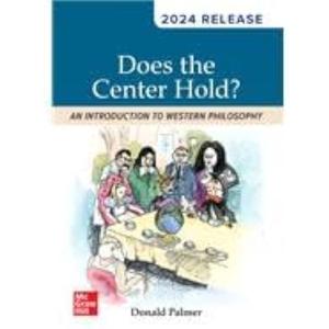 Does The Center Hold?: An Introduction to Western Philosophy