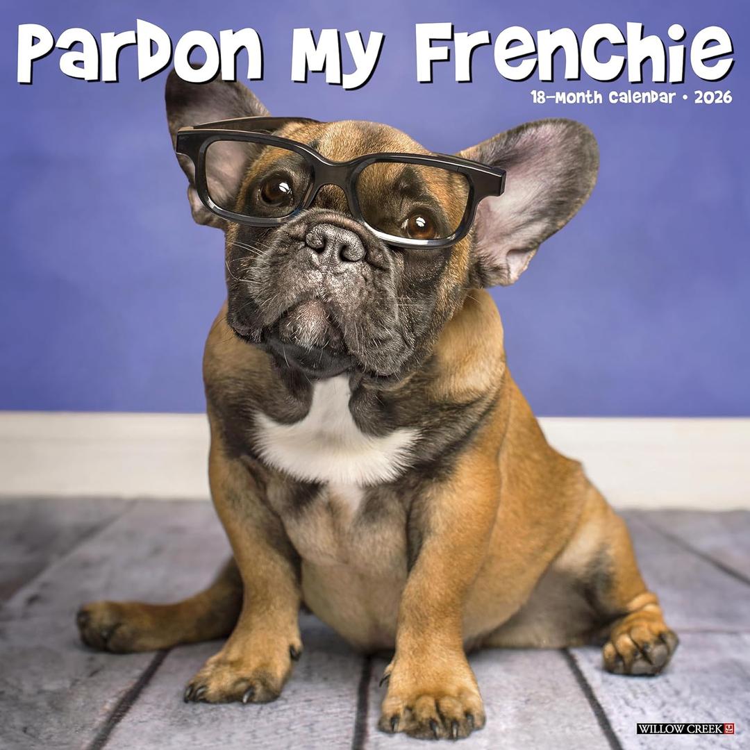 Pardon My Frenchie 2026 Wall Calendar