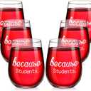 Patelai 6 Pieces Because Students Stemless Wine Glasses, Teacher Appreciation Gift for Christmas Teacher Week Birthday, 17 oz Crystal Wine Glass for Graduation Appreciating Professor Instructor