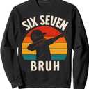 67 Meme 6 7 Numbers Dabbing Six Seven Bruh Funny Boys Kids Sweatshirt, Size: M
