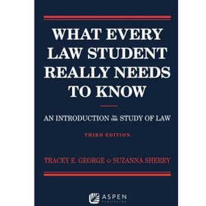 What Every Law Student Really Needs to Know: An Introduction to the Study of Law (Academic Success Series)