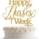 Happy Nurses Week Cake Topper, National Nurses Week Cake Decor, Thank You Nurses - We Appreciate You Decor, Nursing School Party Decorations Gold Glitter