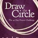 Draw the Circle: The 40 Day Prayer Challenge, Paperback, Book