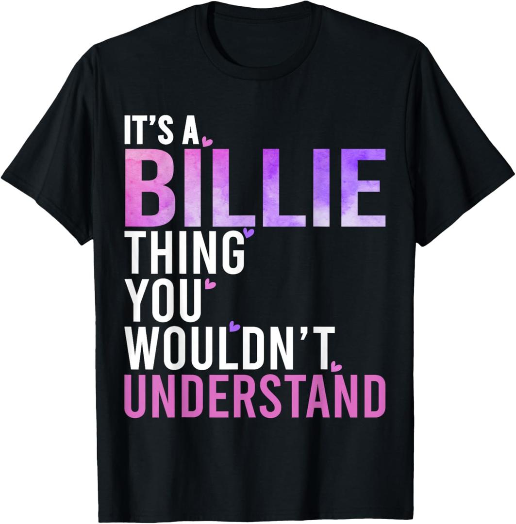 It's A Billie Thing You Wouldn't Understand Billie T-Shirt XL