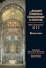 Revelation: Volume 12 (Volume 12) (Ancient Christian Commentary on Scripture)
