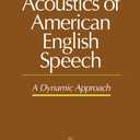 Acoustics of American English Speech: A Dynamic Approach (Communications and Control Engineering (Hardcover)) by Joseph P. Olive (Author), Alice Greenwood (Author), John Coleman (Author