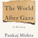 The World After Gaza: A History, Book