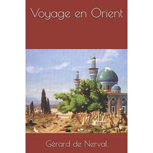 Voyage en Orient (French Edition), Paperback