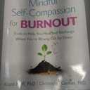 Mindful Self-Compassion for Burnout: Tools to Help You Heal and Recharge When You're Wrung Out by Stress