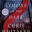 All the Colors of the Dark