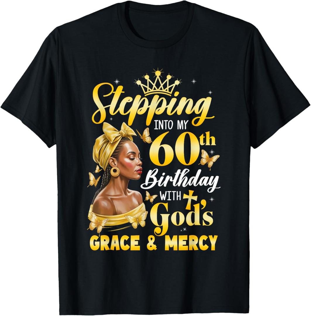 Stepping Into My 60Th Birthday Afro Woman Religious Birthday T-Shirt, Small