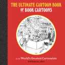The Ultimate Cartoon Book of Book Cartoons