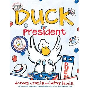 Duck for President (A Click Clack Book)