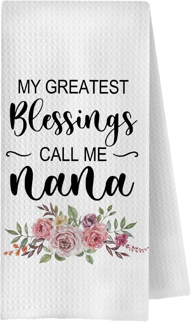 ChenCraty Nana Grandma Kitchen Towels, for Grandma Dish Tea Towels for Kitchen Decor, My Greatest Blessings Call Me Nana Decorative Hand Towels for Bathroom, 16x24 Inch