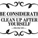 Be Considerate Clean Up After Yourself Sign Self Adhesive Please Keep This Area Clean for Bathroom and Kitchen,7x10 Inches,5 Pcs Per Pack