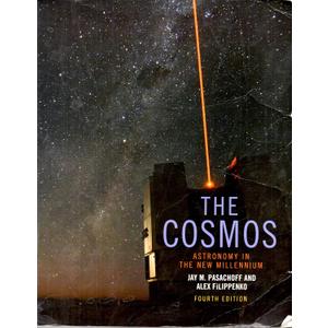 The Cosmos: Astronomy in the New Millennium, by Jay M. Pasachoff (Author), Alex Filippenko (Author) The Cosmos: Astronomy in the New Millennium, by Jay M. Pasachoff (Author), Alex Filippenko (Author)