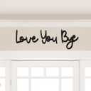 Dripykiaa Wall Decor 31.5" Love You Bye Sign Hanging Hallway Decoration Express Love and Warm for Your Family Lover Wife Husband Hallway Entryway Door Wall Art Boho Decor (Black)