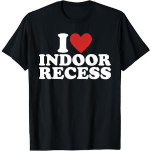I Love Indoor Recess Funny Teacher White Lie Appreciation Men Women T-Shirt (Black) 3X