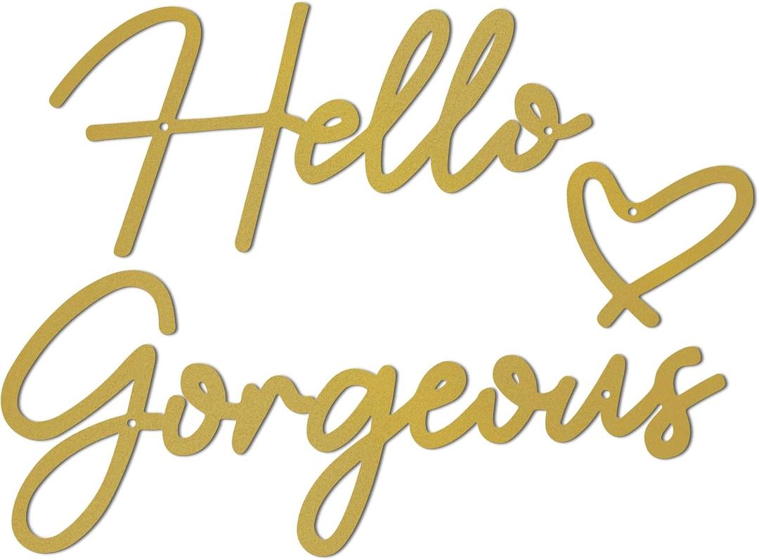 Hello Gorgeous Metal Wall Art Decor Gold Modern Hello Gorgeous Signs Farmhouse Metal Wall Art Hanging Decoration for Bathroom Living Room Bedroom Office Hotel Home Wall Decoration (Gold)