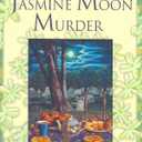 The Jasmine Moon Murder (A Tea Shop Mystery)