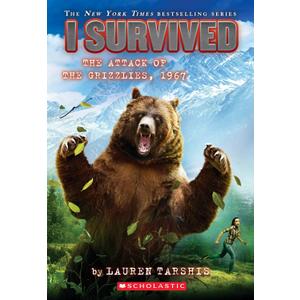 I Survived the Attack of the Grizzlies, 1967 (I Survived #17) (17)