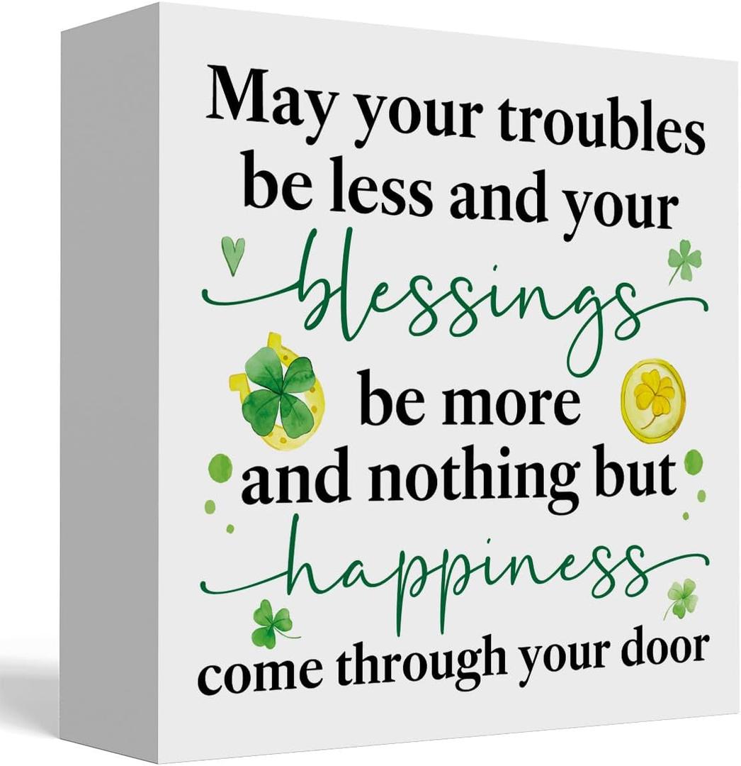 St Patricks Day Decor Irish Blessing Decorations Rustic Shamrock Wood Sign Home Tabletop Shelf Desk Decor May Your Troubles Be Less St Patrick's Day Decorations 5 X 5 Inches