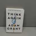 Think Again: The Power of Knowing What You Don't Know