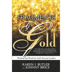 Fragments of Gold: Wisdom and Word for Gods Servant Leaders