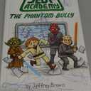 The Phantom Bully (Star Wars: Jedi Academy #3)