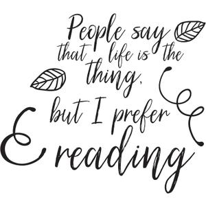 Children I Prefer Reading Adorable Quote Wall Decal Decoration People Say Life is The Thing Book Lover Quote Bookish Reader Lasts Years and Easily Removable - Size: 20 in(W) x 18 in(H)